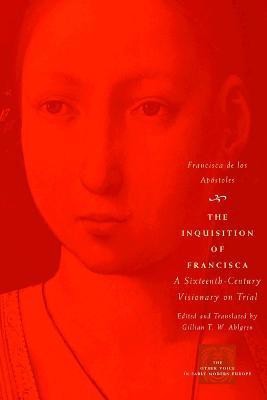 The Inquisition of Francisca(English, Paperback, Apostoles Francisca de los)