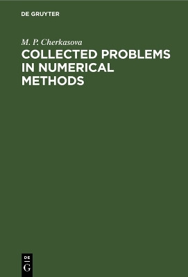 Collected Problems in Numerical Methods(English, Electronic book text, Cherkasova M. P.)