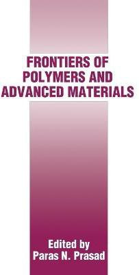 Frontiers of Polymers and Advanced Materials(English, Hardcover, unknown)