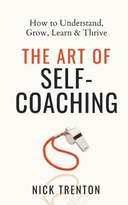 The Art of Self-Coaching(English, Paperback, Trenton Nick)