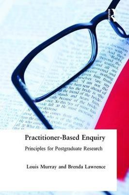 Practitioner-Based Enquiry(English, Paperback, Lawrence Brenda)