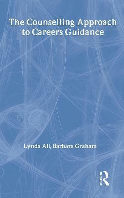 The Counselling Approach to Careers Guidance(English, Hardcover, Ali Lynda)