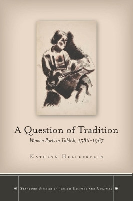 A Question of Tradition(English, Hardcover, Hellerstein Kathryn)