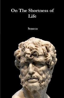 On the Shortness of Life(English, Hardcover, Seneca)