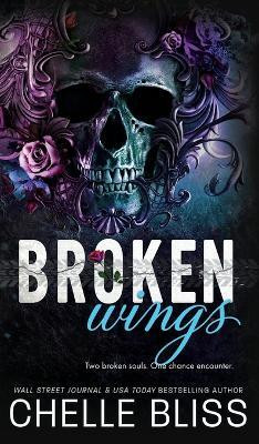 Broken Wings(English, Hardcover, Bliss Chelle)