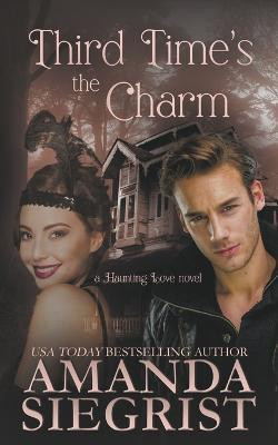 Third Time's the Charm(English, Paperback, Siegrist Amanda)