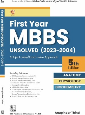 First Year MBBS Unsolved (2023-2004) Baba Farid University of Health Sciences (Anatomy, Physiology and Biochemistry) (Edition4th)(English, Book, unknown)