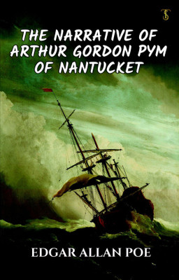 The Narrative Of Arthur Gordon Pym Of Nantucket(Paperback, Edgar Allan Poe)