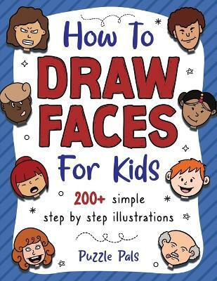 How To Draw Faces(English, Paperback, Pals Puzzle)