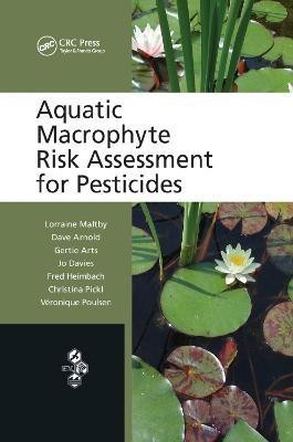 Aquatic Macrophyte Risk Assessment for Pesticides(English, Paperback, Maltby Lorraine)