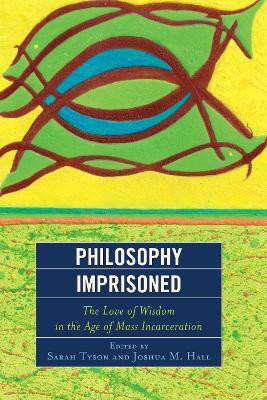Philosophy Imprisoned(English, Hardcover, unknown)