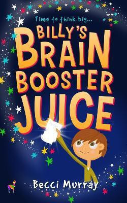Billy's Brain Booster Juice(English, Paperback, Murray Becci)