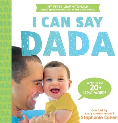 I Can Say Dada!(English, Board book, Cohen Stephanie)