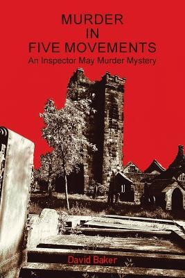 Murder in Five Movements(English, Paperback, Baker David)