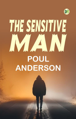 The Sensitive Man(Paperback, Poul Anderson)