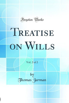 A Treatise On Wills, Volume 3(English, Paperback, Randolph Joseph Fitz)