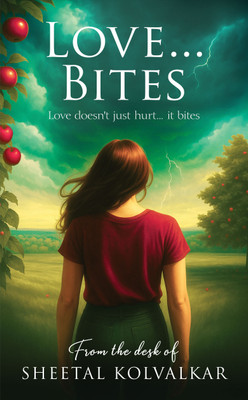 Love...Bites  - Paperback Edition(English, Paperback, Kolvalkar Sheetal)