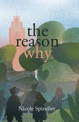 The Reason Why(English, Paperback, Spindler Nicole)