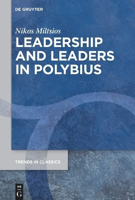Leadership and Leaders in Polybius(English, Electronic book text, Miltsios Nikos)