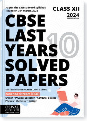 Oswal - Gurukul Science PCB Last Years 10 Solved Papers for CBSE Class 12 Exam 2024 - Yearwise Board Solutions (Physics, Chemistry, Bio, English, Computer Science & Phy. Edu) All Sets Delhi & Outside(Paperback, Oswal - Gurukul)