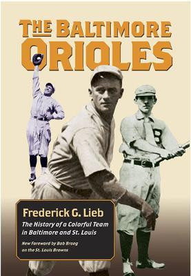 The Baltimore Orioles(English, Paperback, Lieb Frederick G.)