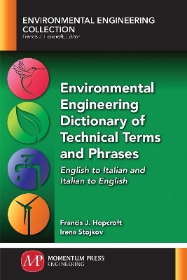 Environmental Engineering Dictionary of Technical Terms and Phrases(English, Paperback, Hopcroft Francis J.)