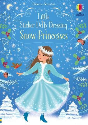 Little Sticker Dolly Dressing Snow Princess(English, Paperback, Watt Fiona)