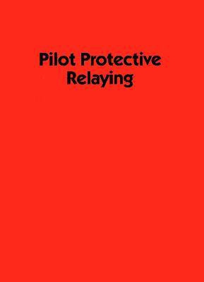 Pilot Protective Relaying(English, Hardcover, Elmore)