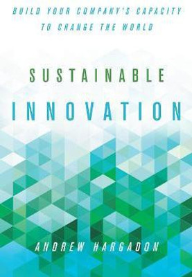 Sustainable Innovation(English, Electronic book text, Hargadon Andrew)