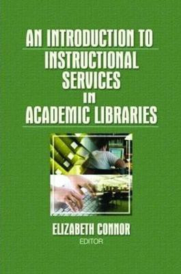 An Introduction to Instructional Services in Academic Libraries(English, Hardcover, unknown)