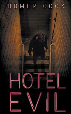 Hotel Evil(English, Paperback, Cook Homer)