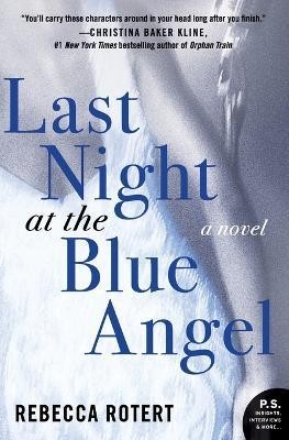 Last Night at the Blue Angel(English, Paperback, Rotert Rebecca)