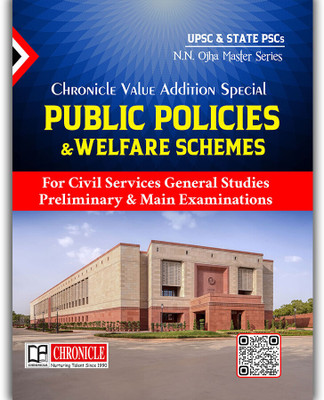 Public Policies & Welfare Schemes (Value Addition Special) For UPSC & State PSCs Exams - Value Edition Special PUBLIC POLICIES & WELFARE SCHEMES For Civil Services General Studies Preliminary & Mains Exam(Paperback, NN OJha Written By Chronicle Editorial Team) Public Policies & Welfare Schemes (Value Addition Special) For UPSC & State PSCs Exams - Value Edition Special PUBLIC POLICIES & WELFARE SCHEMES For Civil Services General Studies Preliminary & Mains Exam(Paperback, NN OJha Written By Chronicle Editorial Team)