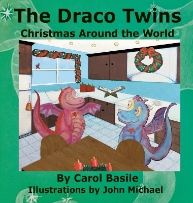 The Draco Twins Christmas Around the World(English, Hardcover, Basile Carol)