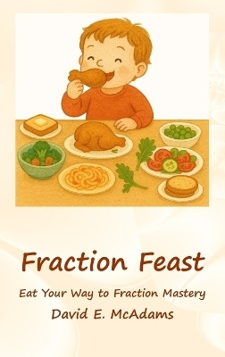 Fraction Feast(English, Hardcover, McAdams David E)