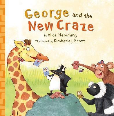 George and the New Craze(English, Paperback, Hemming Alice)