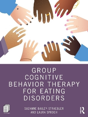 Group Cognitive Behavior Therapy for Eating Disorders(English, Paperback, Bailey-Straebler Suzanne)