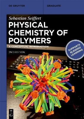 Physical Chemistry of Polymers(English, Paperback, Seiffert Sebastian)