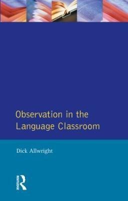 Observation in the Language Classroom(English, Paperback, Allwright Dick)