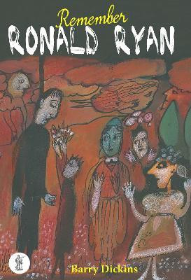Remember Ronald Ryan and Ryan: Two plays(English, Paperback, Dickins Barry)
