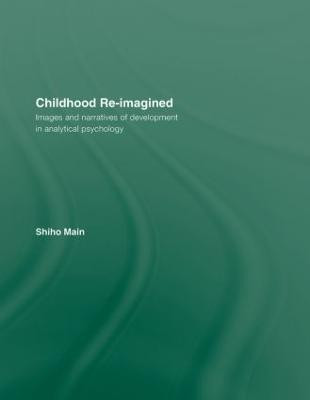 Childhood Re-imagined(English, Hardcover, Main Shiho)