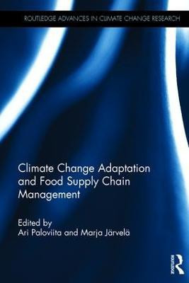 Climate Change Adaptation and Food Supply Chain Management(English, Hardcover, unknown)
