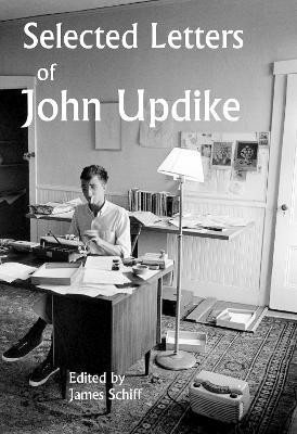 Selected Letters of John Updike(English, Hardcover, Updike John)