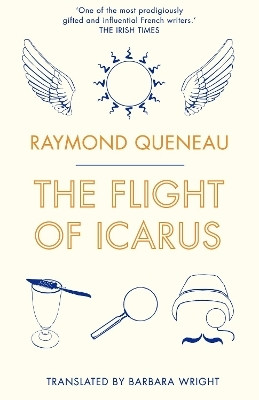 The Flight of Icarus(English, Paperback, Queneau Raymond)