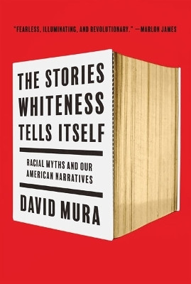 The Stories Whiteness Tells Itself(English, Paperback, Mura David)