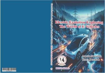 Electric Evolution Exploring the World of E-Vehicles(Paperback, Aseela Sweatha, Yerra Devaiah)