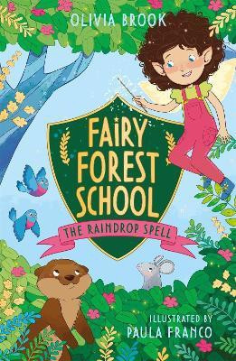 Fairy Forest School: The Raindrop Spell(English, Paperback, Brook Olivia)