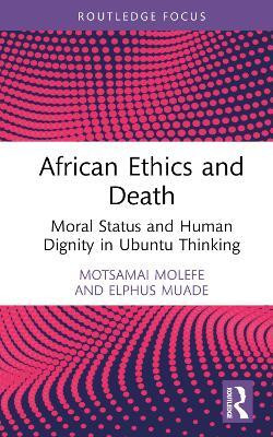 African Ethics and Death(English, Hardcover, Molefe Motsamai)