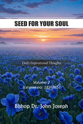 Seed For Your Soul - Volume 2(English, Hardcover, Bishop Dr. John Joseph)