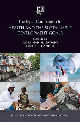 The Elgar Companion to Health and the Sustainable Development Goals(English, Hardcover, unknown)